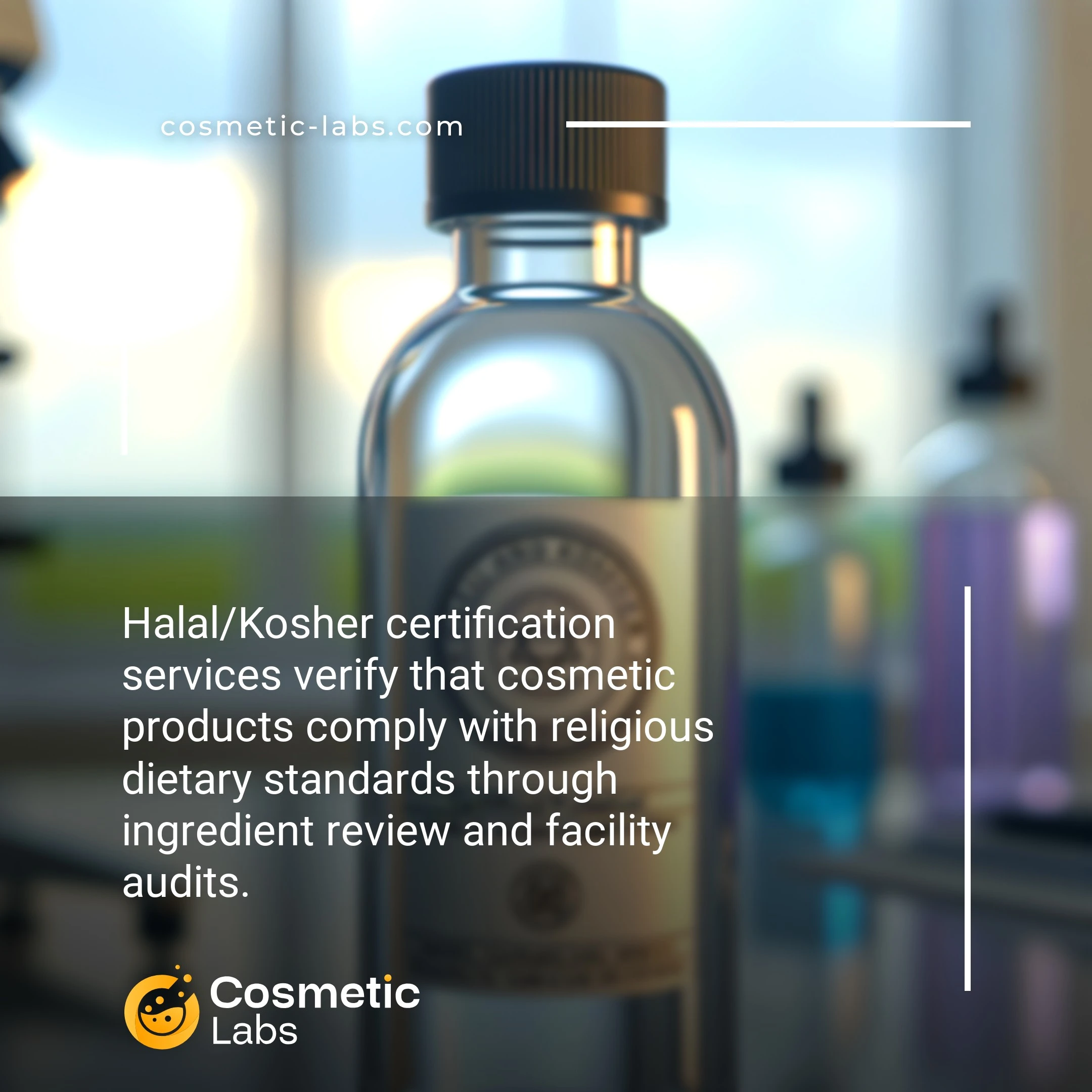 Illustration of Halal/Kosher certification services. Halal/Kosher certification services verify that cosmetic products comply with religious dietary standards through ingredient review and facility audits.
