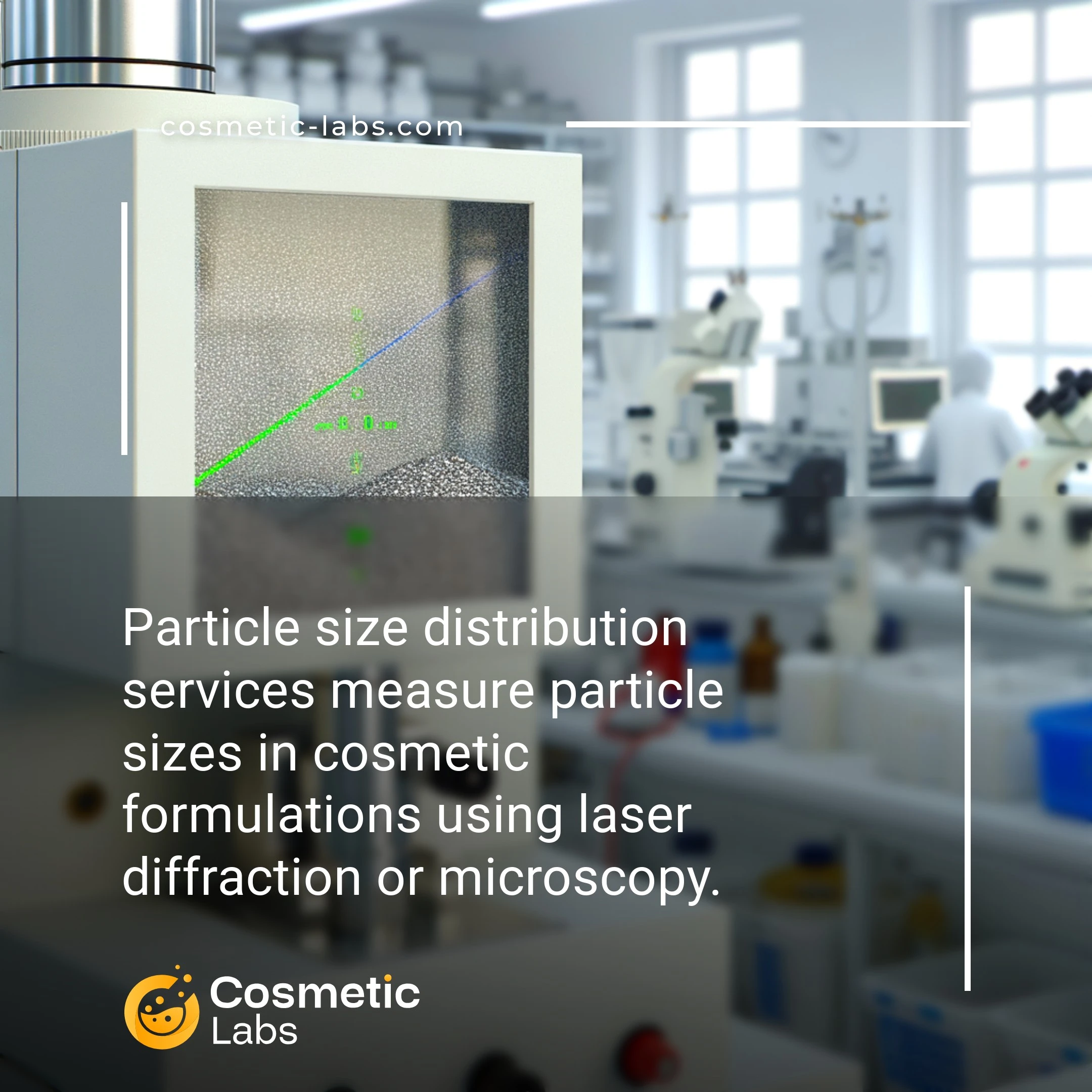 Illustration of Particle size distribution services. Particle size distribution services measure particle sizes in cosmetic formulations using laser diffraction or microscopy.