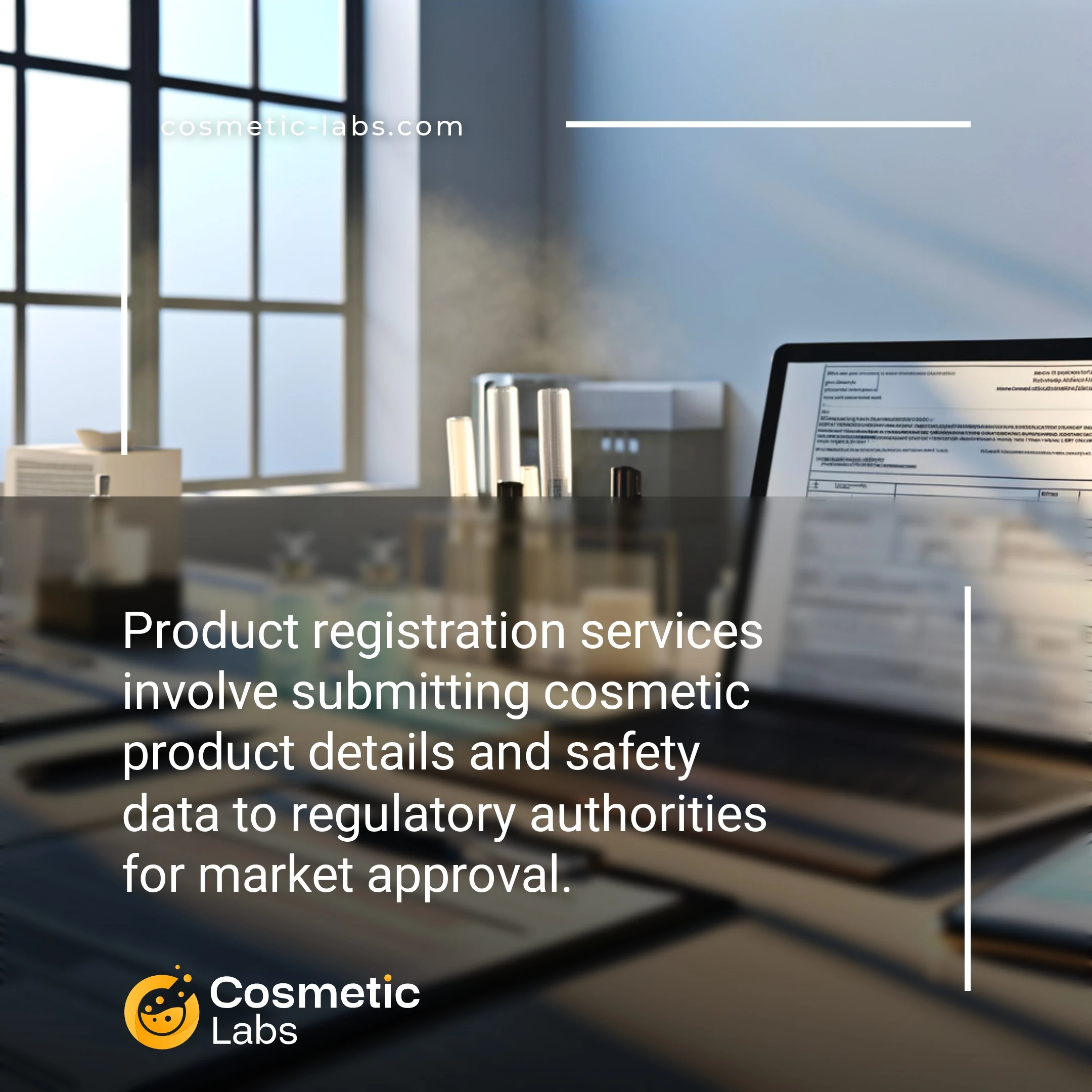 Illustration of Product registration services. Product registration services involve submitting cosmetic product details and safety data to regulatory authorities for market approval.